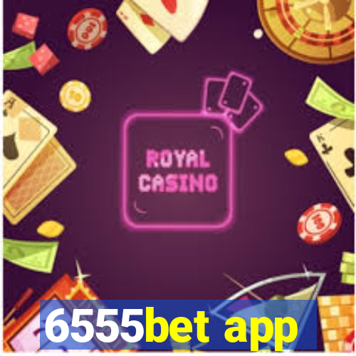 6555bet app